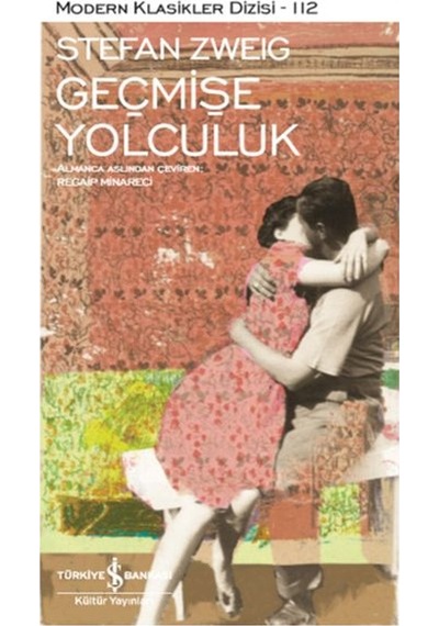 Geçmişe Yolculuk - Modern Klasikler Dizisi
