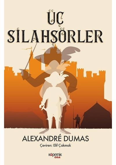 Üç Silahşörler - Alexandre Dumas - Kopernik Çocuk