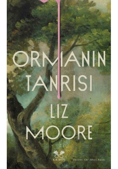 Ormanın Tanrısı Kairos Kitap