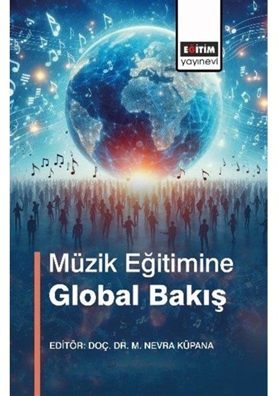 Müzik Eğitimine Global Bakış / Kolektif