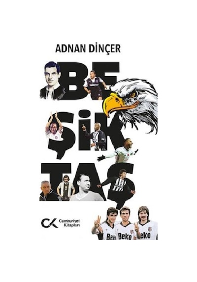Beşiktaş - Dinçer Yıldız - Cumhuriyet Kitapları