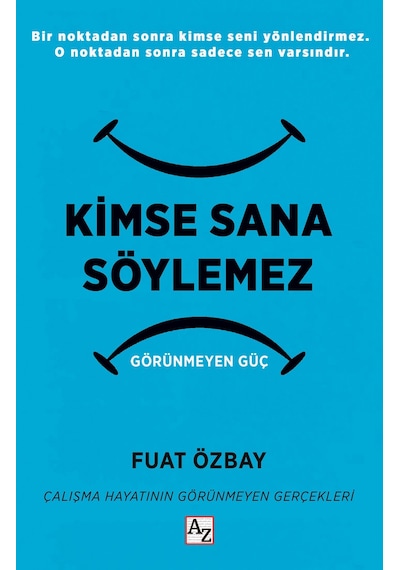 Kimse Sana Söylemez Görünmeyen-fuat Özbay