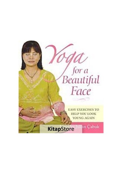 Yoga For a Beautiful Face - Lourdes Julian Doplito Çabuk - Kaknüs Yayınları