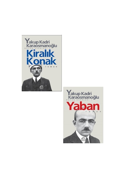 Yakup Kadri Karaosmanoğlu Kiralık Konak - Yakup Kadri Karaosmanoğlu Hep O Şarkı Toplam 2 Kitap