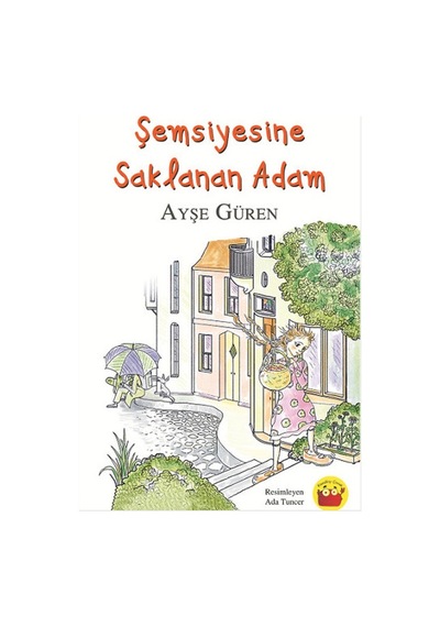 Şemsiyesine Saklanan Adam - Ayşe Güren - Kuraldışı Yayınları