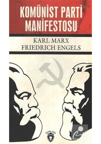 Komünist Parti Manifestosu - Karl Marx -  Friedrich Engels - Dorlion Yayınevi