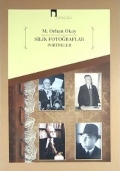 Silik Fotoğraflar Portreler M. Orhan Okay Dergah Yayınları