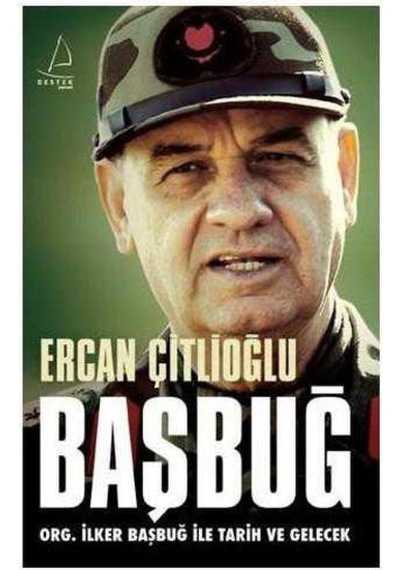 Başbuğ Org. İlker Başbuğ İle Tarih Ve Gelecek
