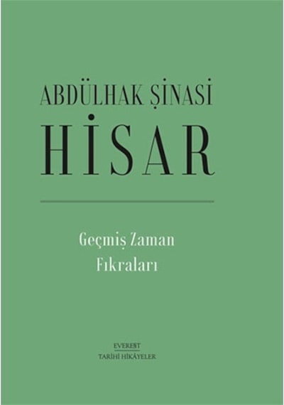 Geçmiş Zaman Fıkraları - Abdülhak Şinasi Hisar - Everest Yayınları