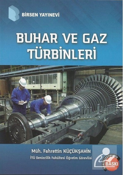 Buhar ve Gaz  Türbinleri - Fahrettin Küçükşahin  Birsen Yayınevi