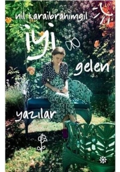 İyi Gelen Yazılar - Nil Karaibrahimgil - Doğan Novus