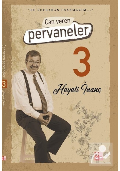 Can Veren Pervaneler 3 / Hayati İnanç