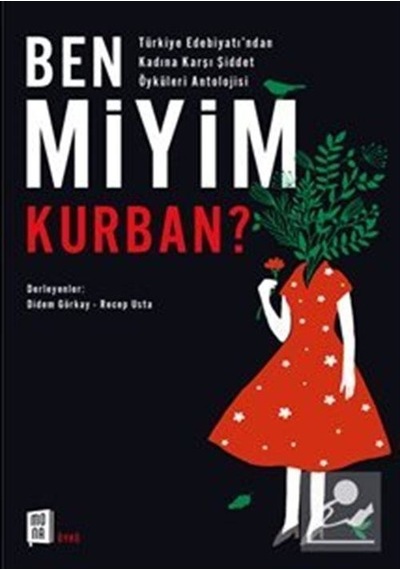 Ben Miyim Kurban?- Mona