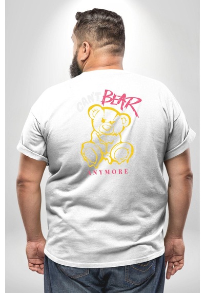 Angemiel Daha Fazla Dayanamıyorum Teddy Büyük Beden Beyaz Tişört Kadın Erkek Ünisex Sırt Baskılı Beyaz