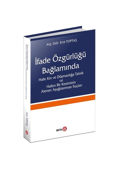 İfade Özgürlüğü Bağlamında Halkı Kin ve Düşmanlığa Tahrik ve Halk