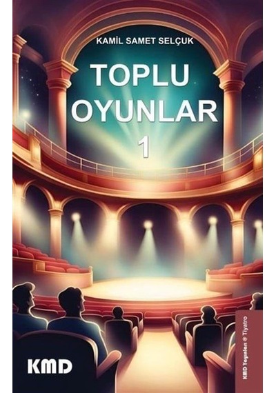 Toplu Oyunlar 1 / Kamil Samet Selçuk