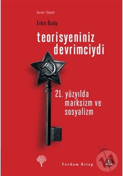 Teorisyeniniz Devrimciydi