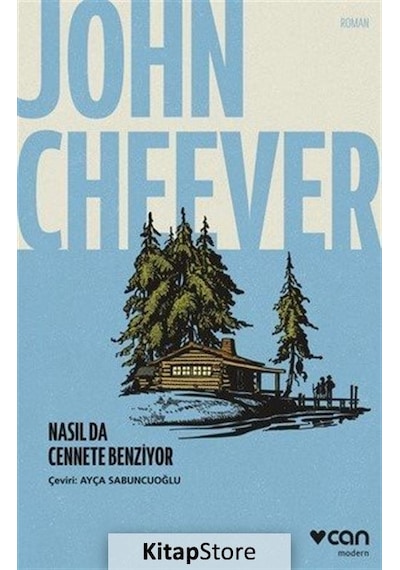 Nasıl da Cennete Benziyor - John Cheever - Can Yayınları