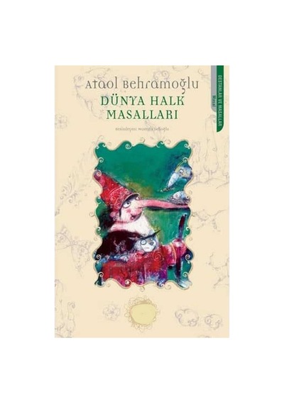 Dünya Halk Masalları - Ataol Behramoğlu