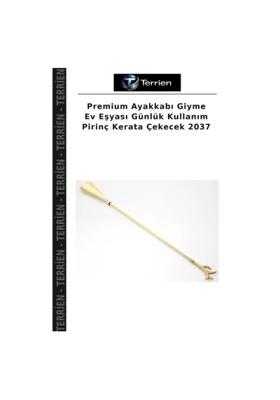 Terrien Premium Ayakkabı Giyme Ev Eşyası Günlük Kullanım Pirinç Kerata Çekecek 2037