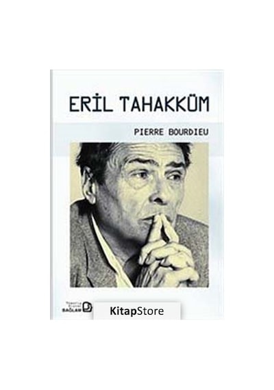 Eril Tahakküm / Pierre Bourdieu