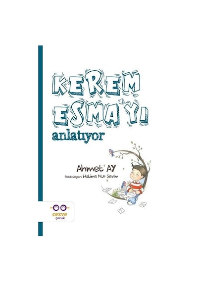 Kerem Esma'yı Anlatıyor - Ahmet Ay - Cezve Çocuk