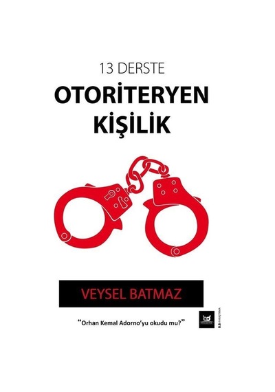 13 Derste Otoriteryen Kişilik  - Veysel Batmaz  - Beyaz Baykuş