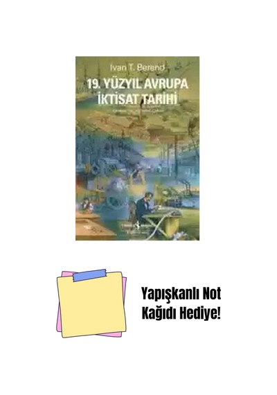 19. Yüzyıl Avrupa İktisat Tarihi + Yapışkanlı Not Kağıdı