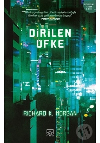 Dirilen Öfke - Richard K. Morgan - İthaki Yayınları