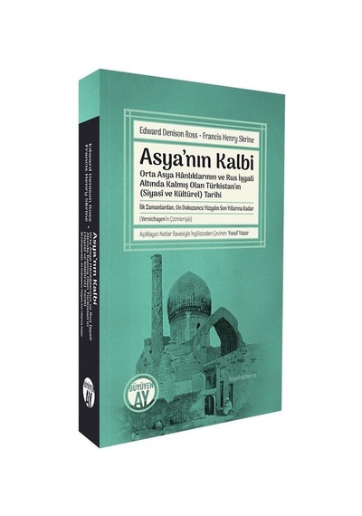 Asya'nın Kalbi / Edward Denison Ross