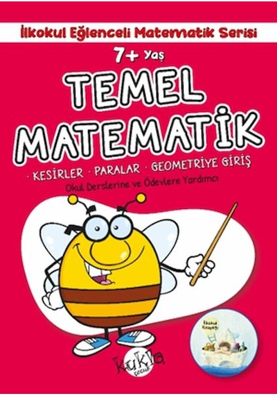 İlkokul Eğlenceli Matematik Serisi - Temel Matematik 7+ Yaş