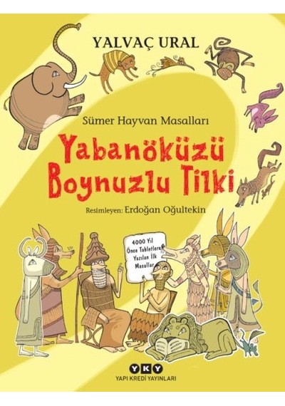 Sümer Hayvan Masalları - Yabanöküzü Boynuzlu Tilki
