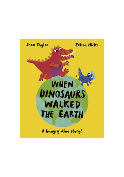 When Dinosaurs Walked The Earth