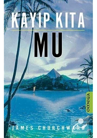 Kayıp Kıta Mu / James  Churchward