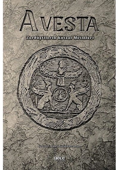 Avesta - Zerdüştilerin Kutsal Metinleri- Gece Kitaplığı