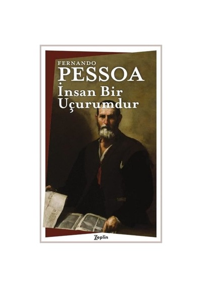 İnsan Bir Uçurumdur - Fernando Pessoa - Zeplin Kitap