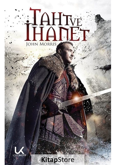 Taht ve İhanet - John Morris - Lokomotif Yayınları