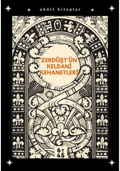 Zerdüşt'ün Keldani Kehanetleri - Ezjı-881348