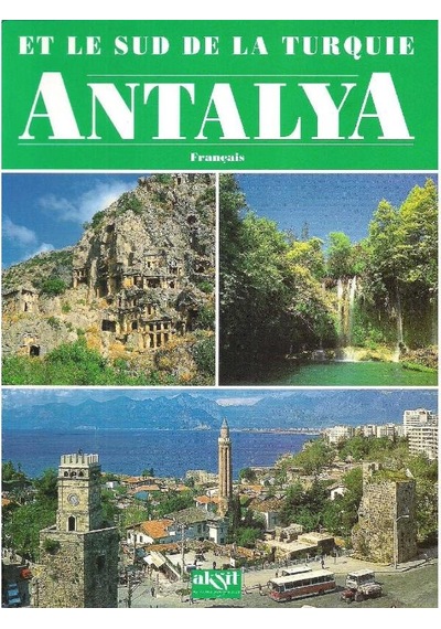 Antalya Et Le Sud De La Turquie
