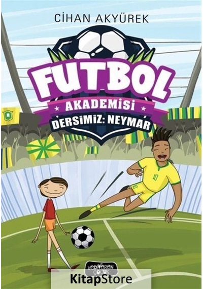 Dersimiz: Neymar / Futbol Akademisi / Cihan Akyürek