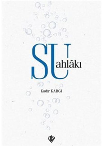 Su Ahlakı / Kadir Kargı 9786257581004