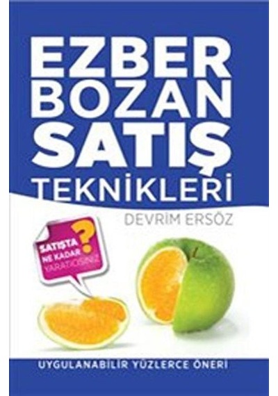 Ezber Bozan Satış Teknikleri / Devrim Ersöz