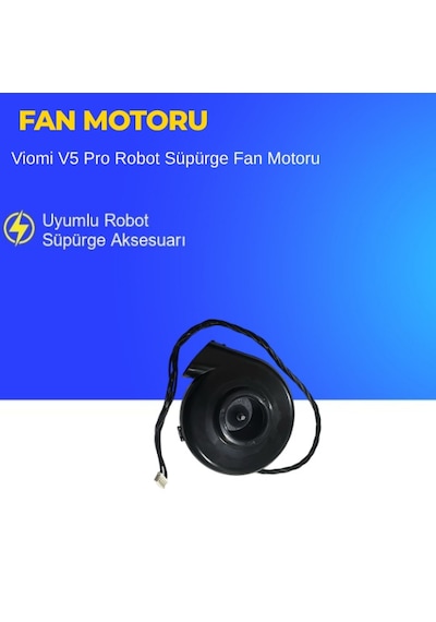 Viomi V5 Pro Robot Süpürge Fan Motoru