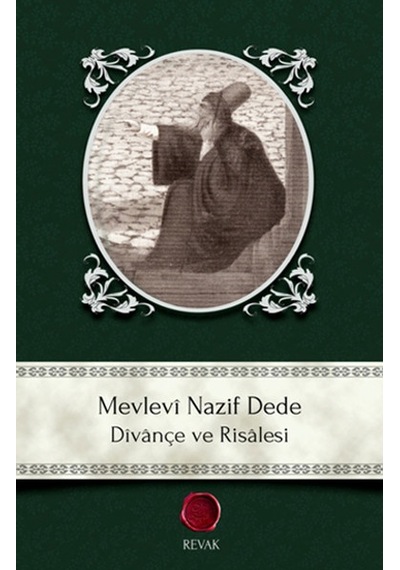 Mevlevi Nazif Dede - Divançe ve Risalesi - Nazif el-Mevlevi - Revak Kitabevi