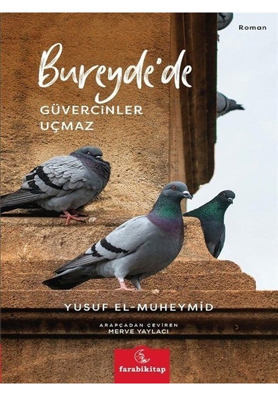 Bureyde'de Güvercinler Uçmaz / Yusuf El-muheymid