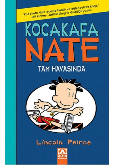 Kocakafa Nate Tam Havasında - Lincoln Peirce - Altın Kitaplar