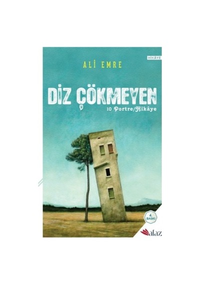 Diz Çökmeyen: Azim Ve Kararlılık Üzerine Düşünceler