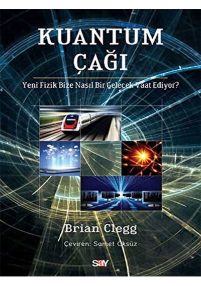 Kuantum Çağı  - Brian Clegg  - Say Yayınları