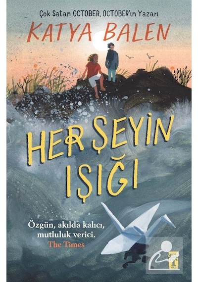 Her Şeyin Işığı / Katya Balen