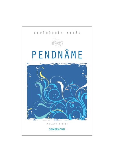 Pendname - Feridü'd-din Attar - Semerkand Yayınları